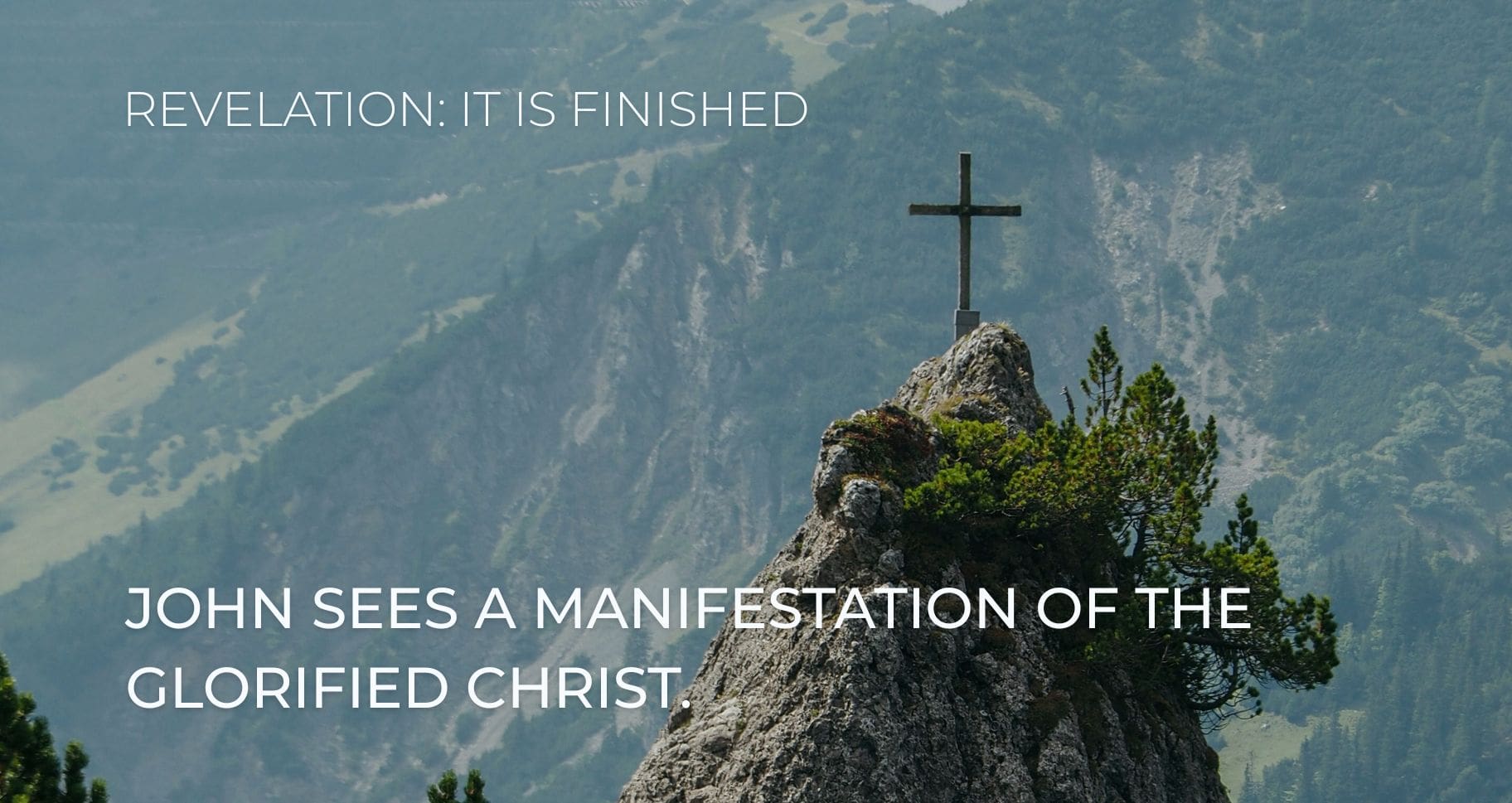 John Sees a Manifestation of the Glorified Christ