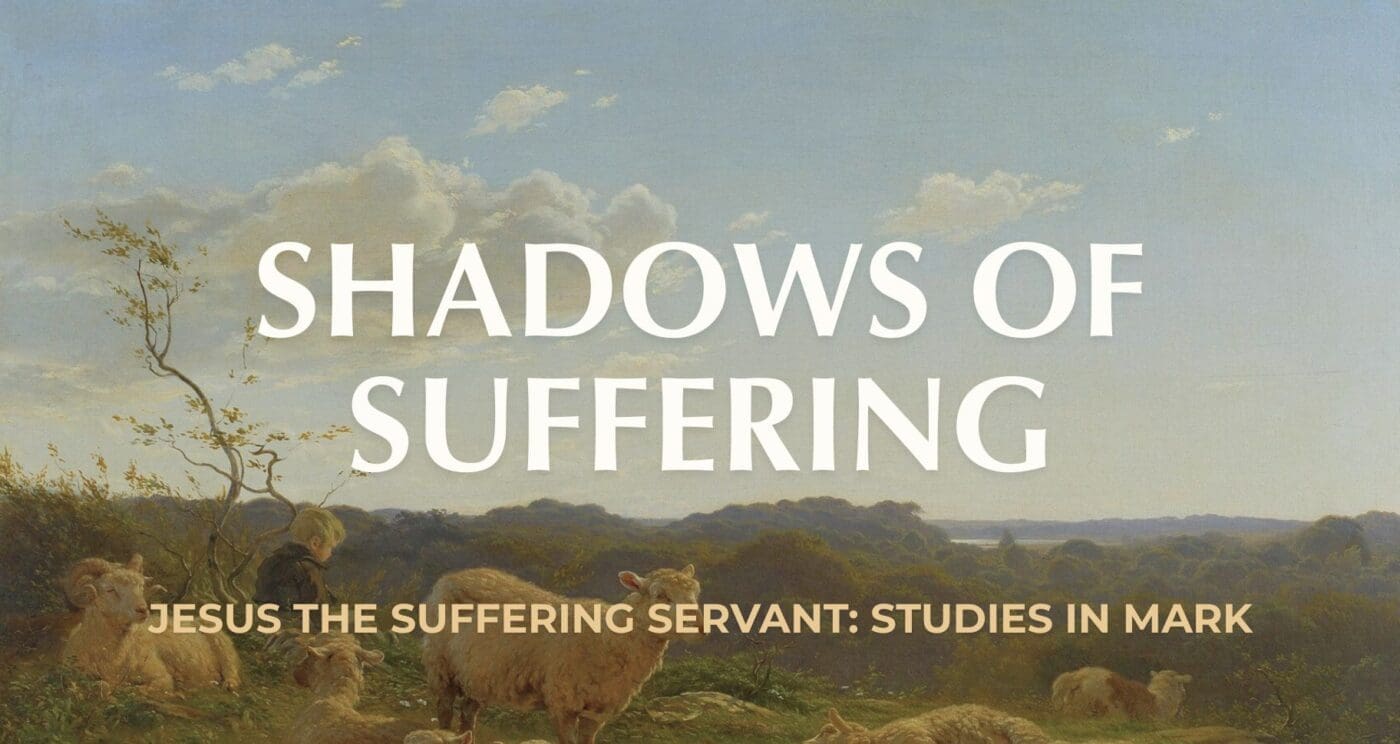 Shadows of Suffering || Mark 9:9-13