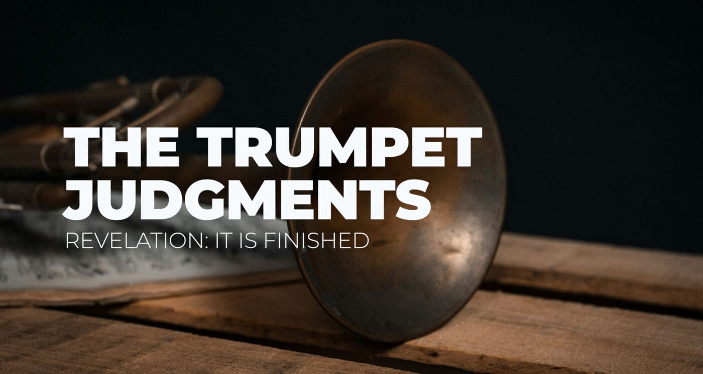 The Trumpet Judgments || Revelation 8:7-13