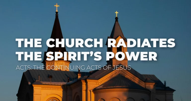 How the Church Radiates the Holy Spirit’s Power || Acts 3–4 Study