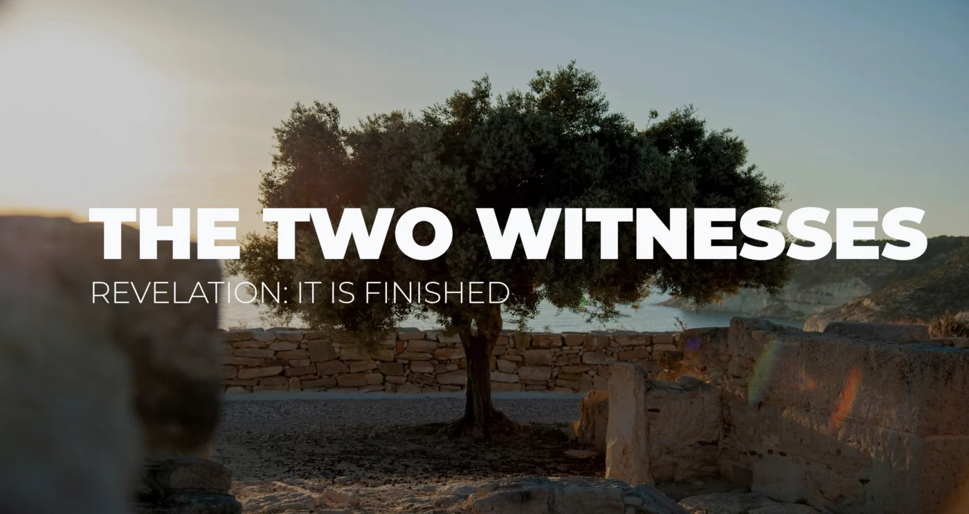 The Two Witnesses || Revelation 11:1-14