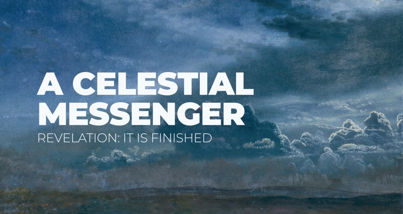A Celestial Messenger || Revelation 10:1-11 Bible study